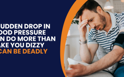 From Dizziness to Cardiac Arrest – How Sudden Drops in Blood Pressure Can Be Fatal