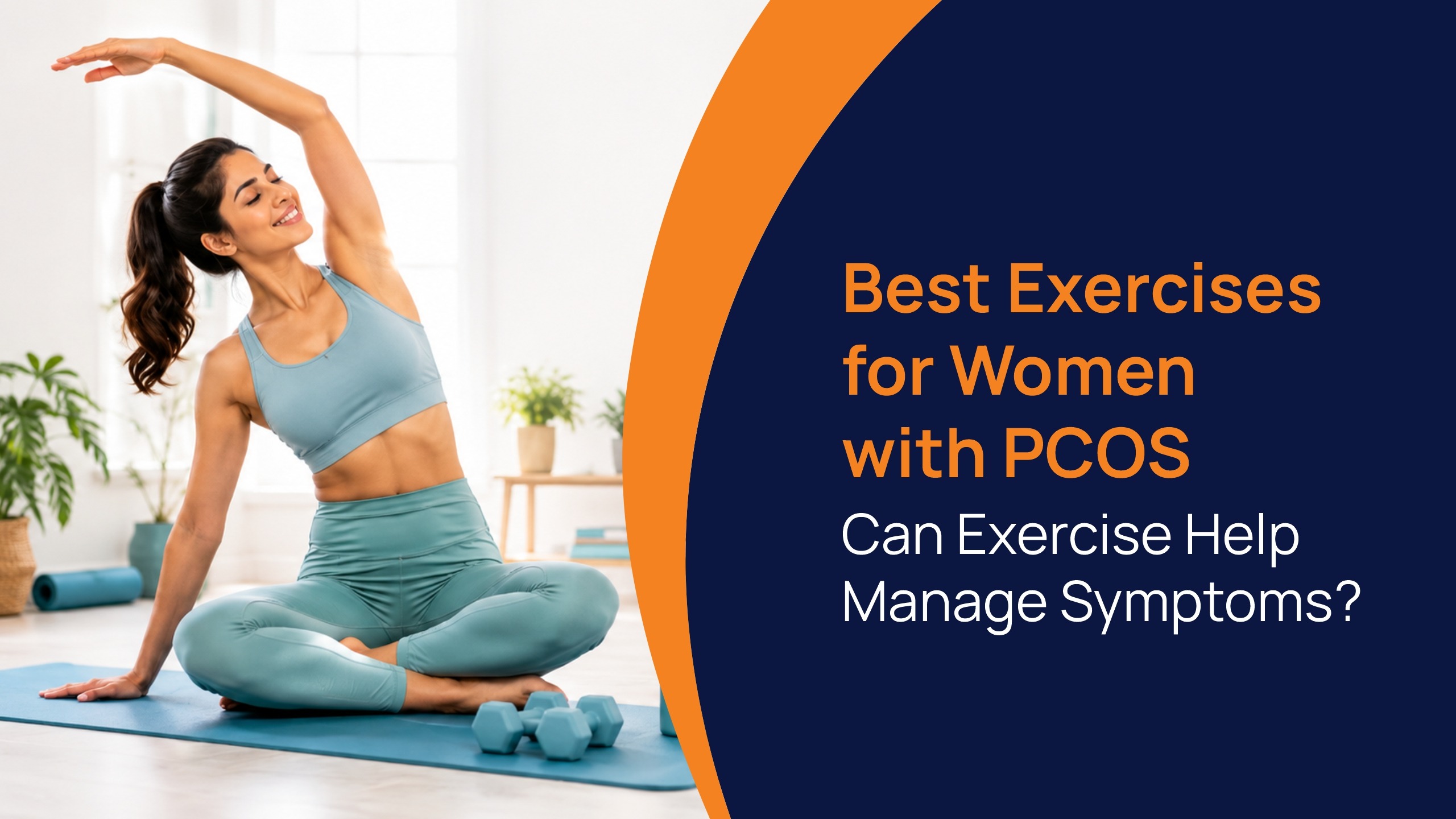 Best Exercises for Women with PCOS: Can Exercise Help Manage Symptoms?