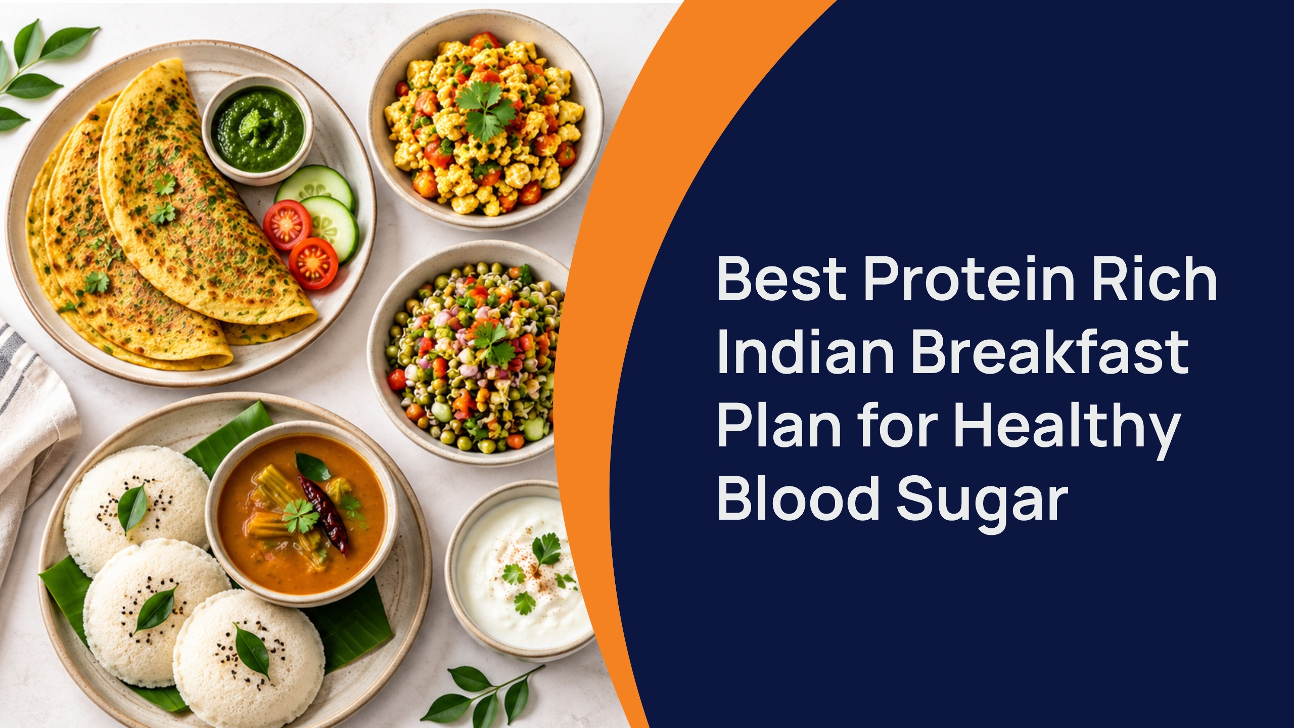 Best Protein-Rich Indian Breakfast Plan for Healthy Blood Sugar