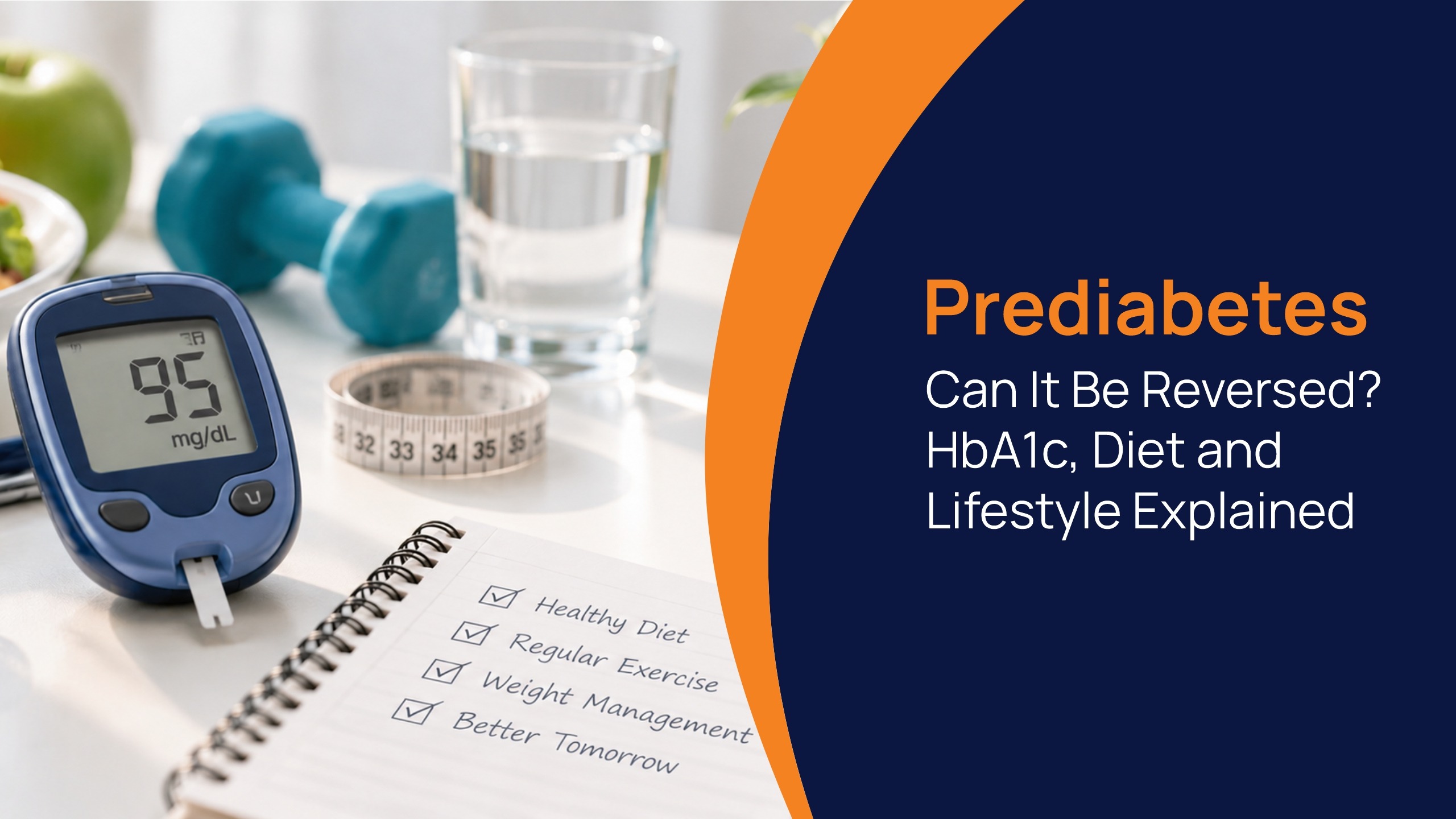 Prediabetes: Can It Be Reversed? HbA1c, Diet, and Lifestyle Explained